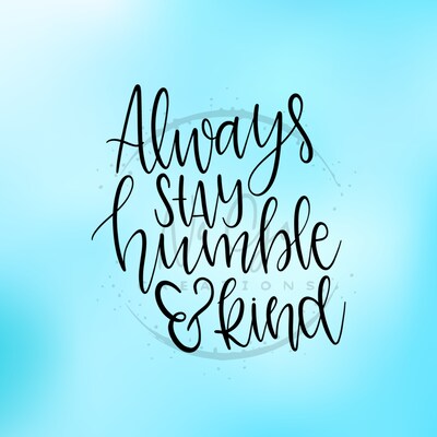Always Stay Humble and Kind T-shirt, Positive Quotes Shirt, Country Quote Shirt, Shirts for Women, Cute Tshirt - image3